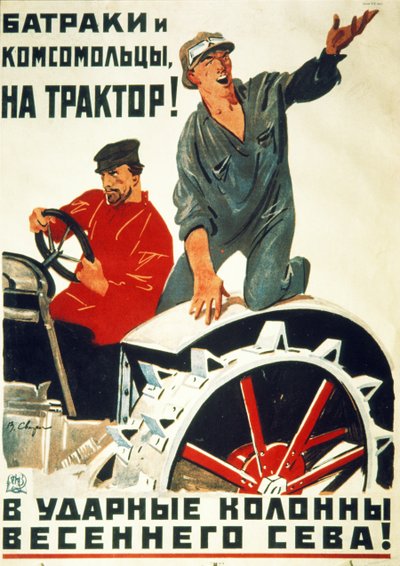 Soviet Propaganda Poster from the 1930s: Day Laborers and Young Communists - Join the Tractor Shock Brigades for Spring Sowing! by Unknown